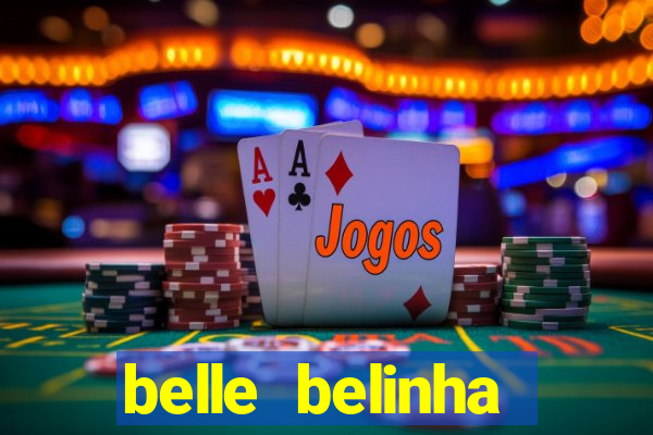 belle belinha privacy vazados